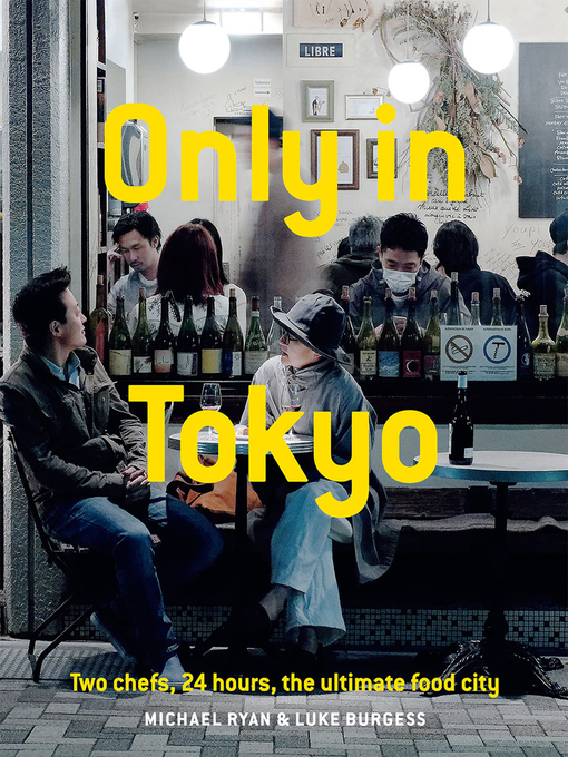 Title details for Only in Tokyo by Michael Ryan - Available